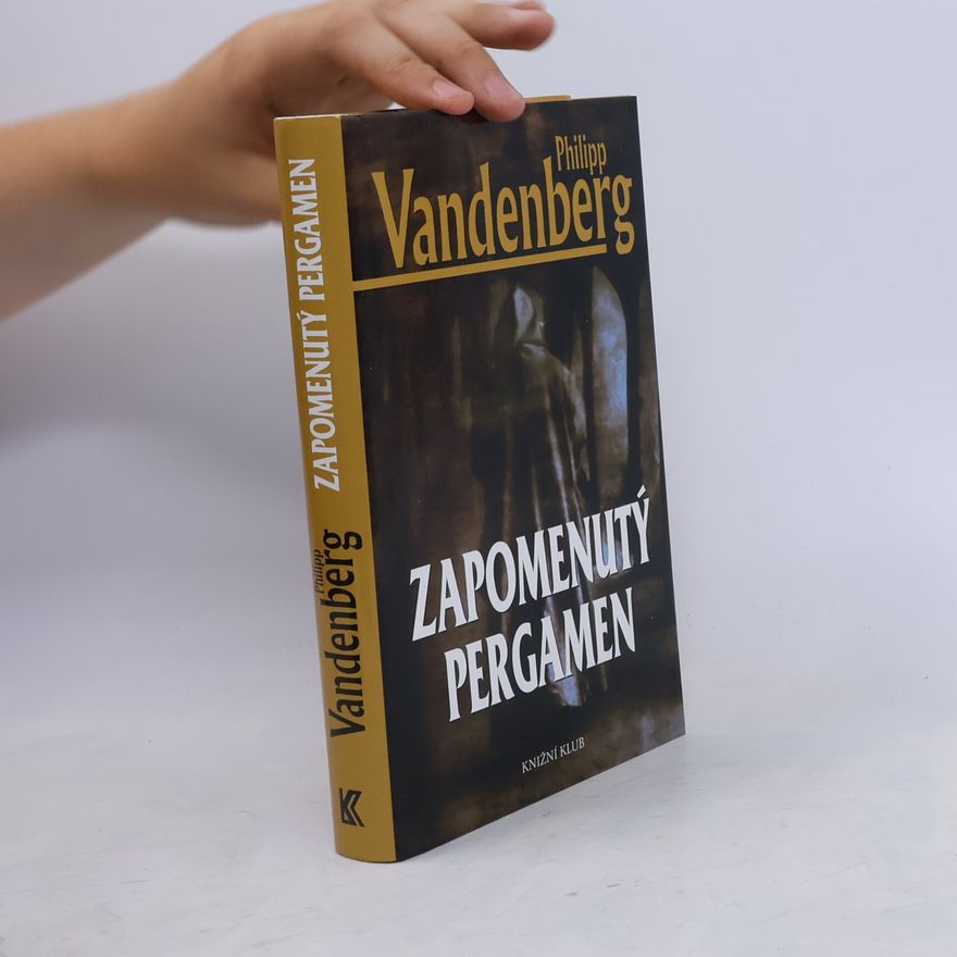 Philipp Vandenberg Zapomenutý pergamen