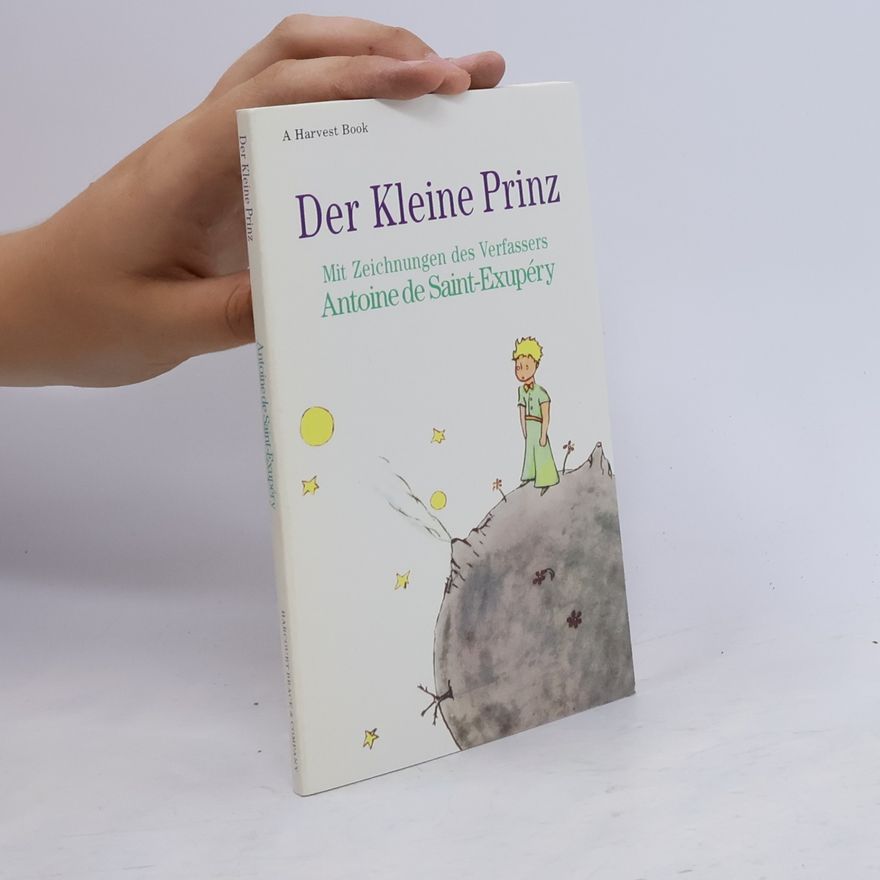 Antoine de Saint-Exupéry Der Kleine Prinz