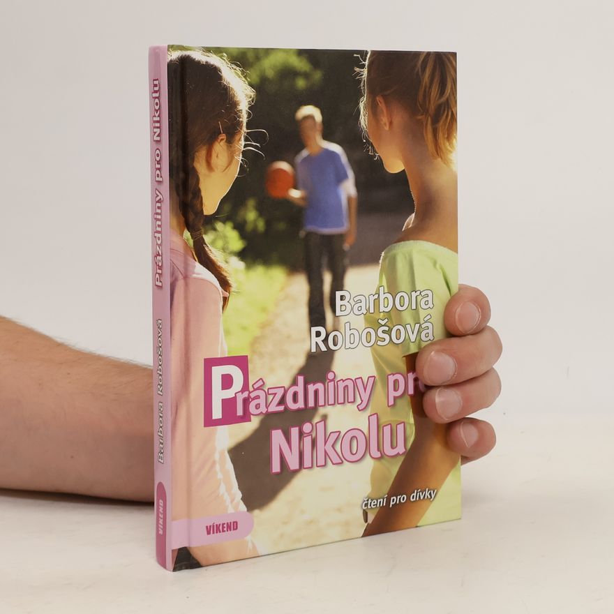 Barbora Robošová Prázdniny pro Nikolu