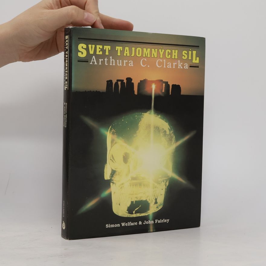 John Fairley Svet tajomných síl Arthura C. Clarka