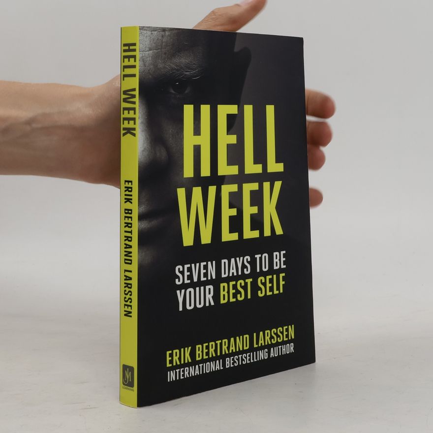 Erik Bertrand Larssen Hell Week