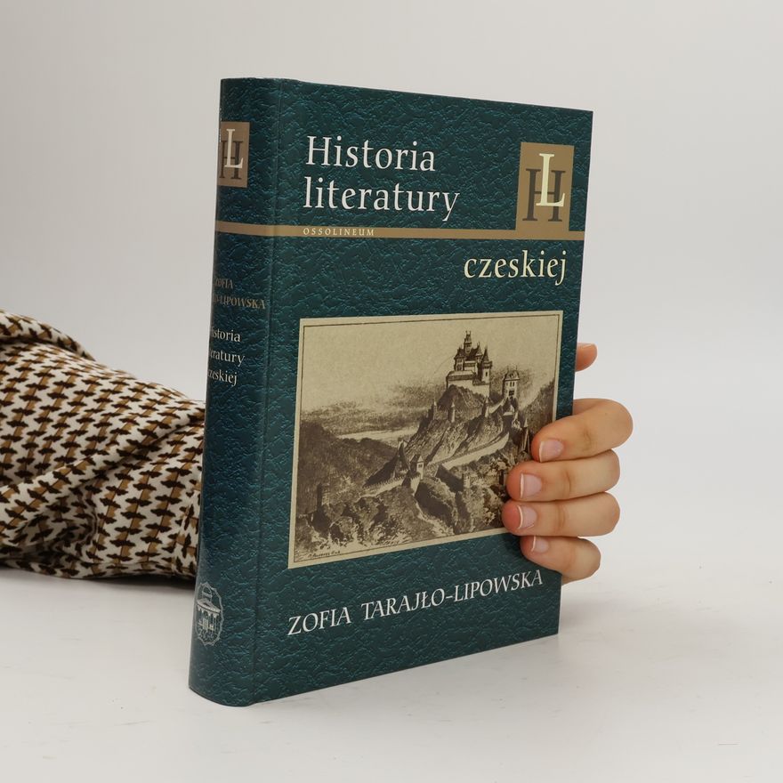 Zofia Tarajło Lipowska Historia literatury czeskiej