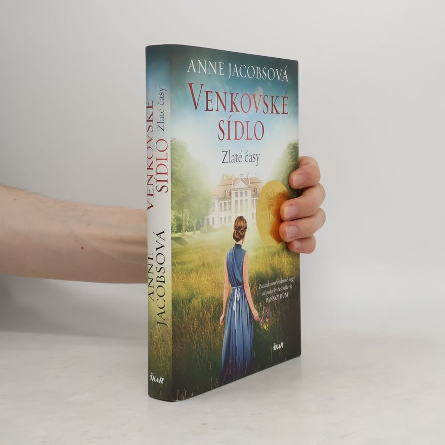 Anne Jacobs Venkovské sídlo. Zlaté časy