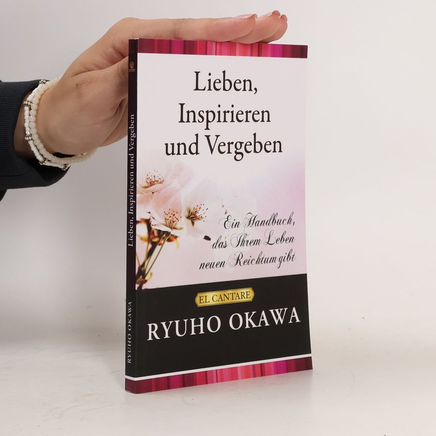 Ryūhō Ōkawa Lieben, Inspirieren udn Vergeben