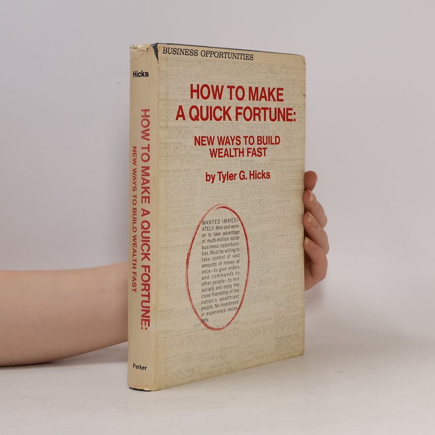 Tyler Gregory Hicks How to Make a Quick Fortune