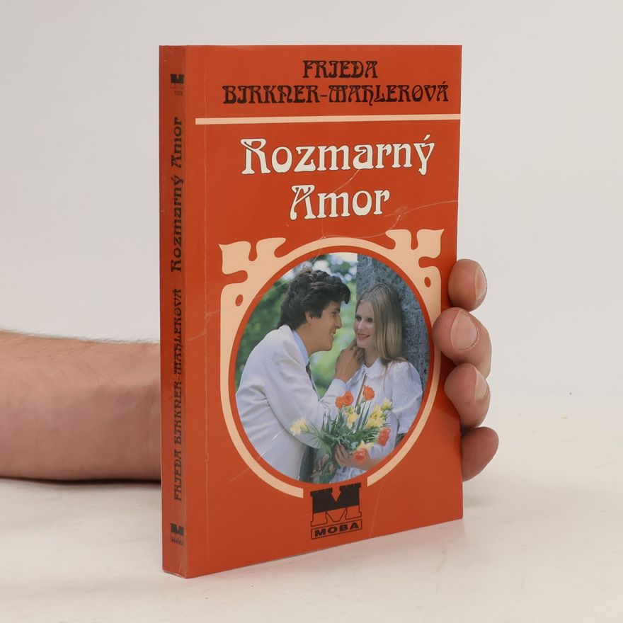 Frieda Birkner Mahler Rozmarný Amor