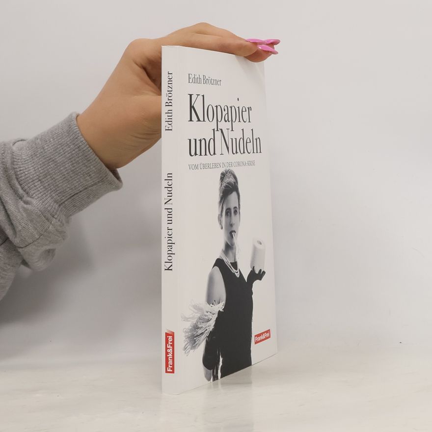 Edith Brötzner Klopapier und Nudeln