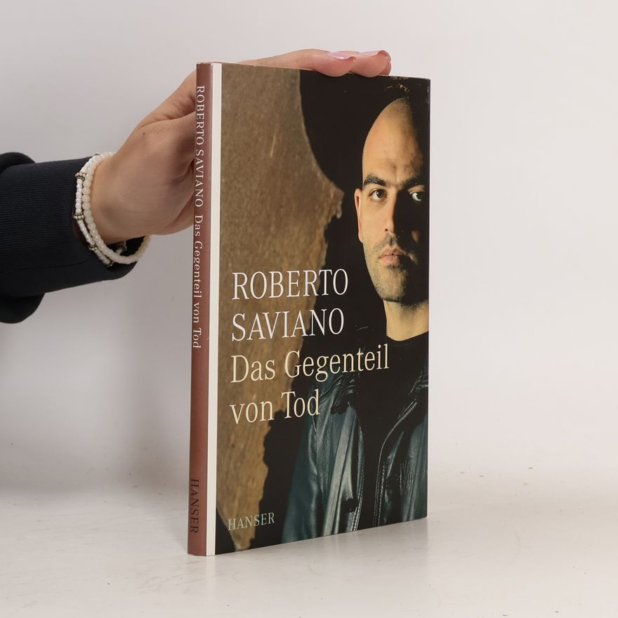 Roberto Saviano Das Gegenteil von Tod