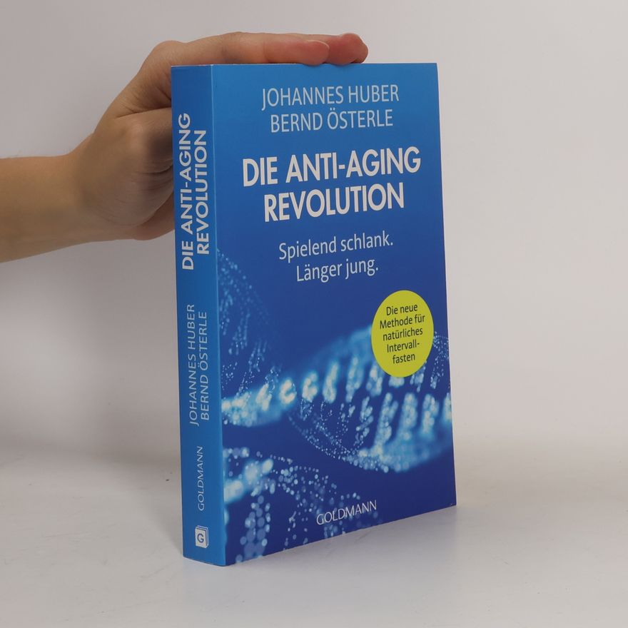 Johannes Huber Die Anti-Aging-Revolution