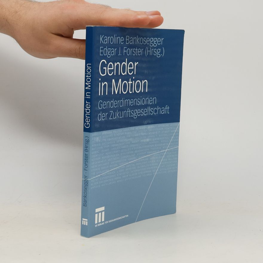 Edgar J. Forster Gender in Motion