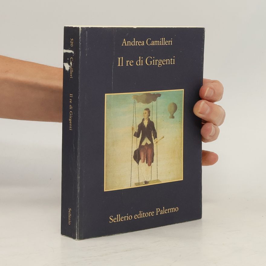 Andrea Camilleri Il re di Girgenti