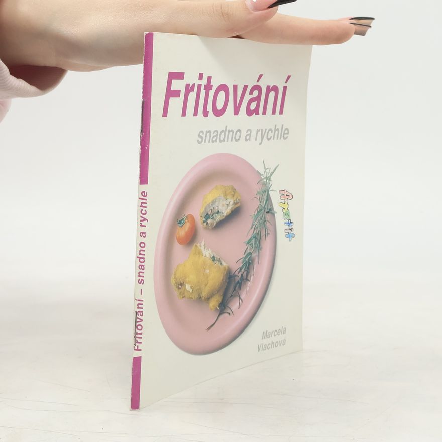 Autorenkollektiv Fritování snadno a rychle