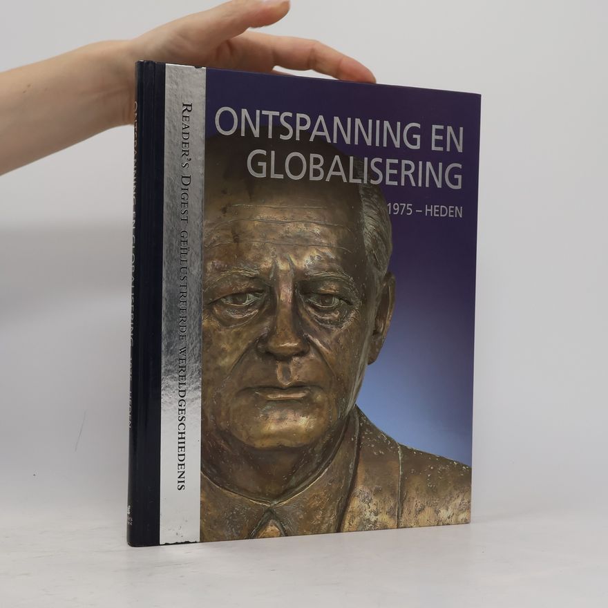 Monika Dreykorn Geïllustreerde Wereldgeschiedenis: Ontspanning en globalisering