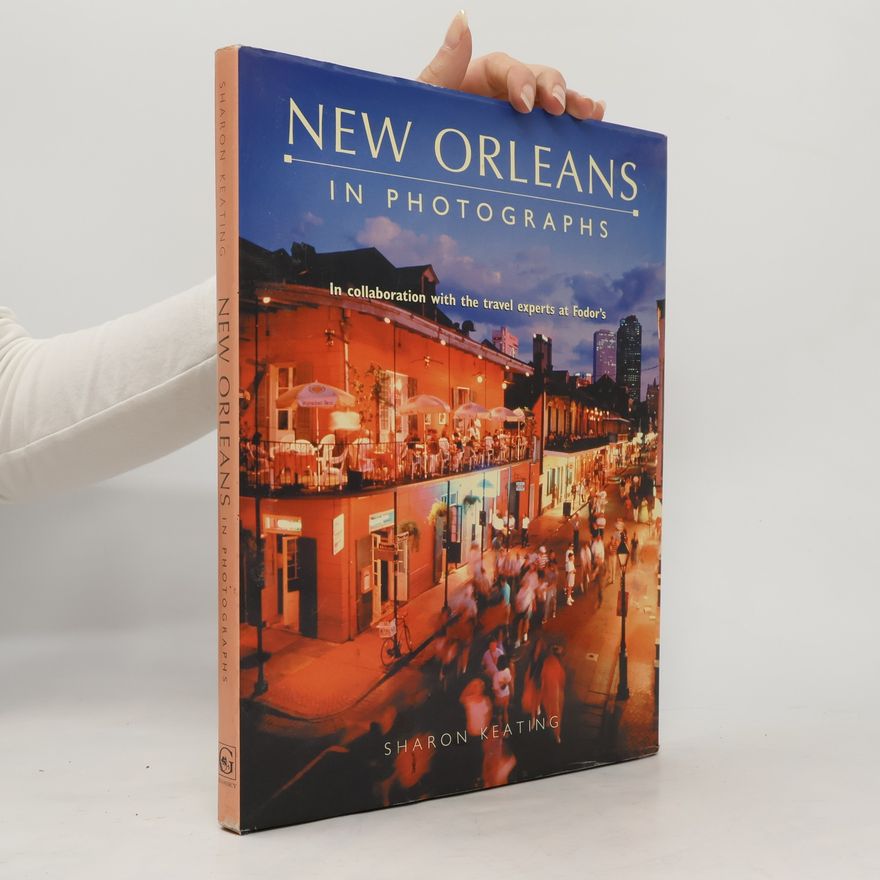Sharon Keating New Orleans in Photographs