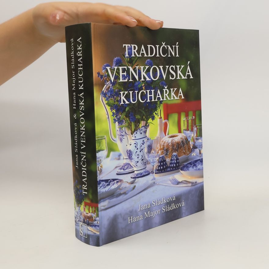 Jana Sládková Tradiční venkovská kuchařka