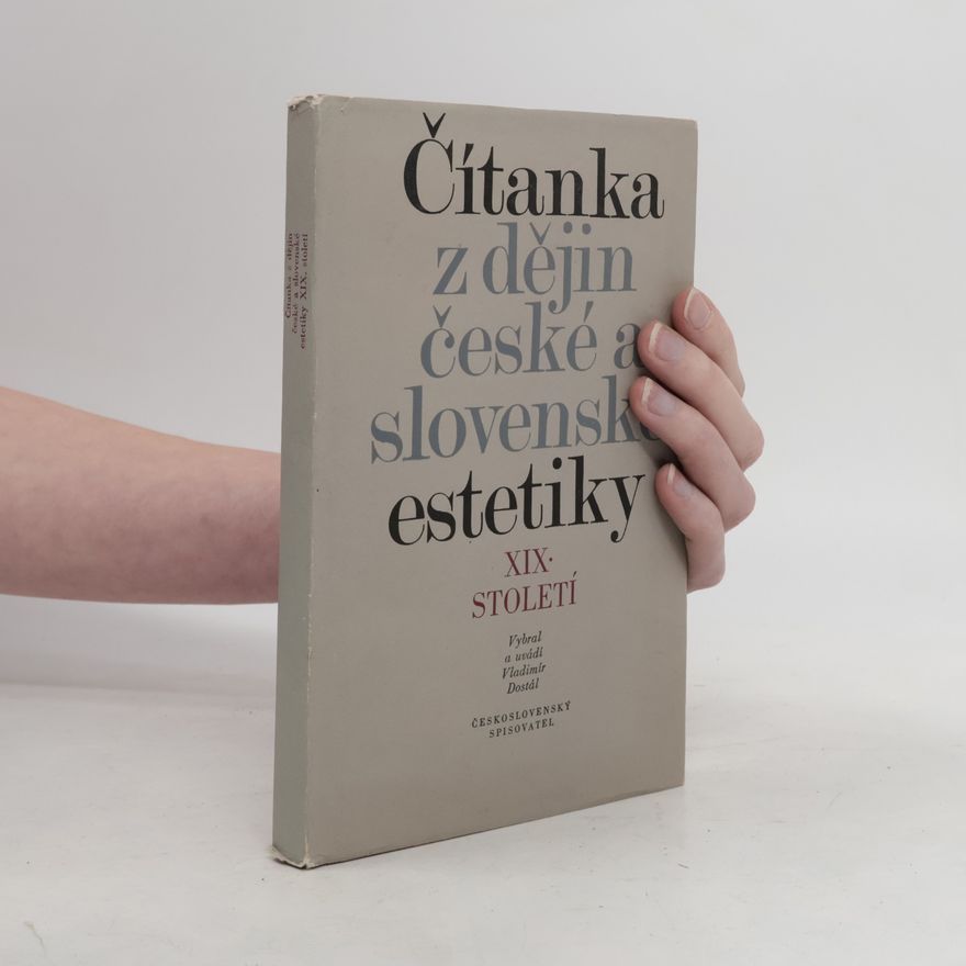 Dostál Vladimír Čítanka z dějin české a slovenské estetiky 19. století
