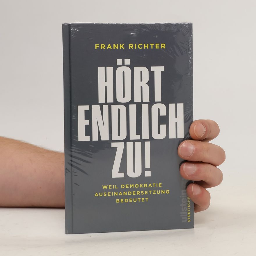 Frank Richter Hört endlich zu!