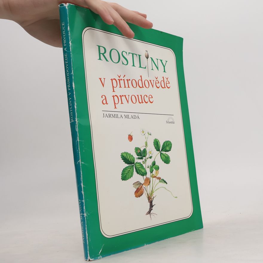 Jarmila Mladá Rostliny v přírodovědě a prvouce