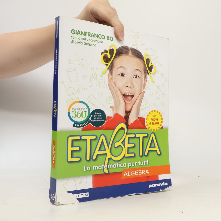 Collectif d'auteurs Etabeta. La matematica per tutti. Algebra