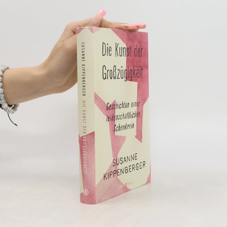 Susanne Kippenberger Die Kunst der Großzügigkeit
