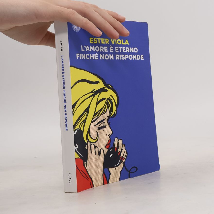 Ester Viola L'amore è eterno finché non risponde