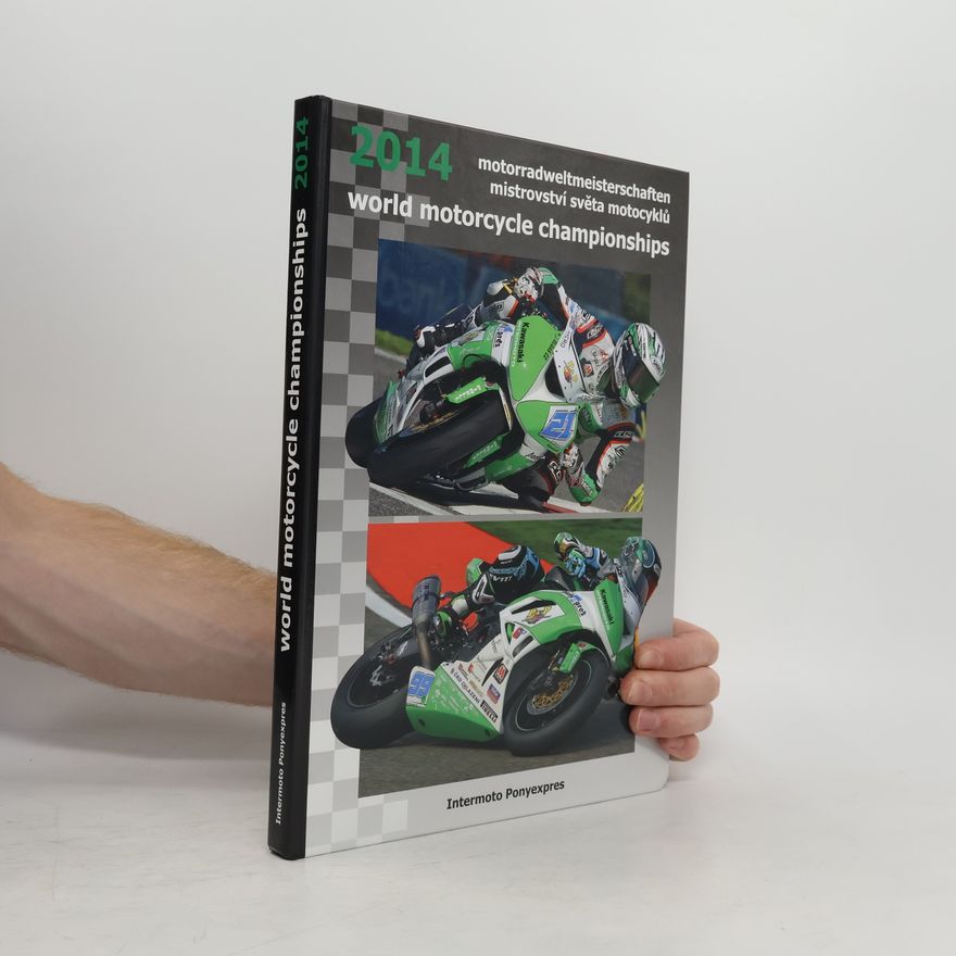 Autorenkollektiv Mistrovství světa motocyklů 2014. World Motorcycle Championships 2014