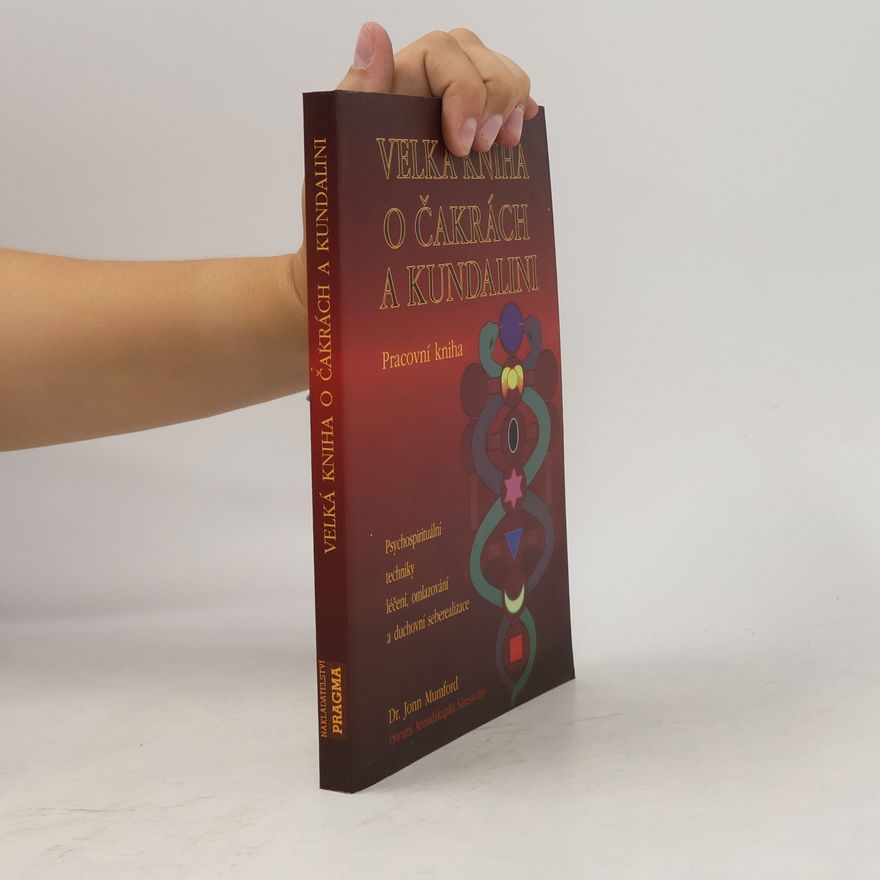 Jonn Mumford Velká kniha o čakrách a kundalini