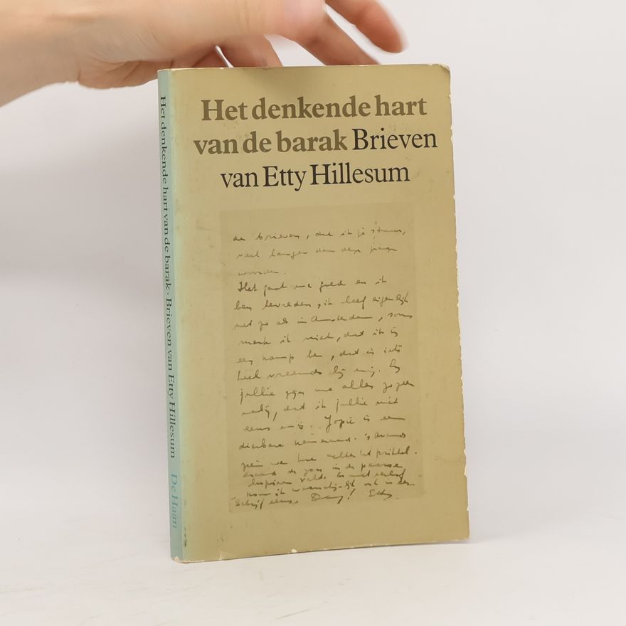 Etty Hillesum Het denkende hart van de barak