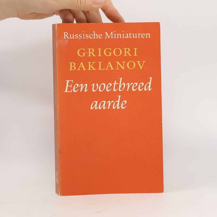 Grigory Baklanov Een voetbreed aarde