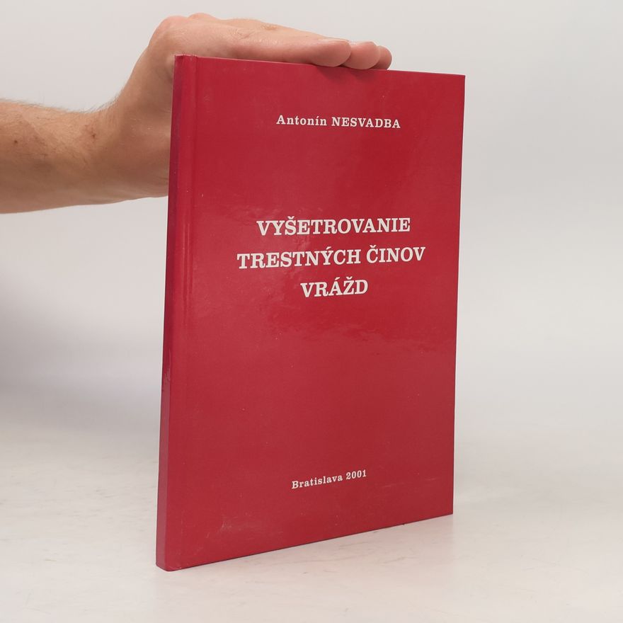 Antonín Nesvadba Vyšetrovanie trestných činov vrážd