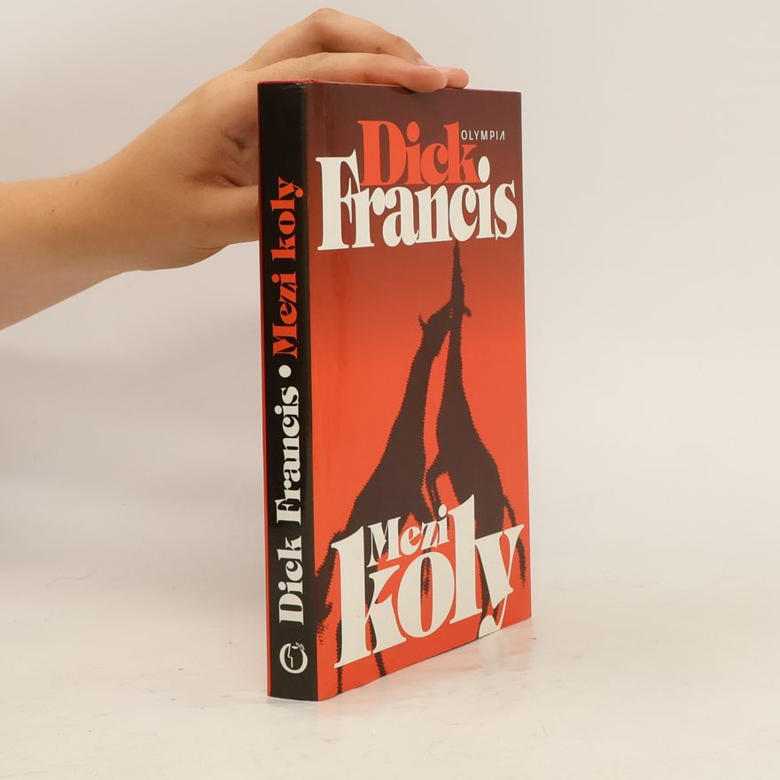 Dick Francis Mezi koly