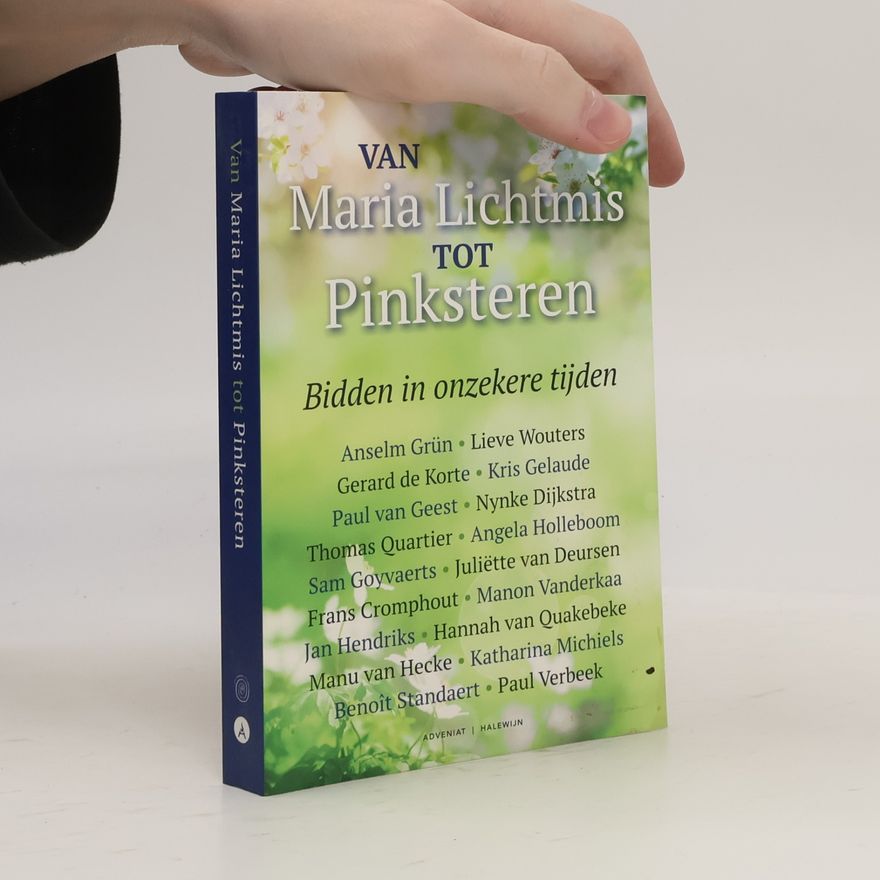 Juliëtte van Deursen Van Maria Lichtmis tot Pinksteren