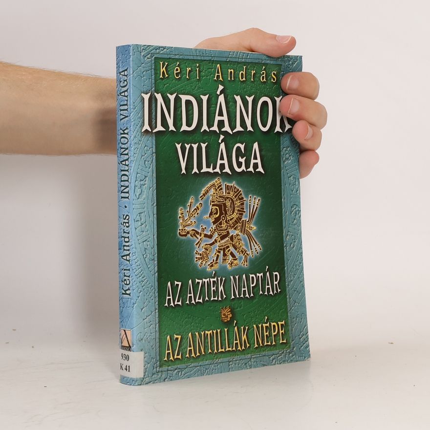 Kéri András Indiánok világa