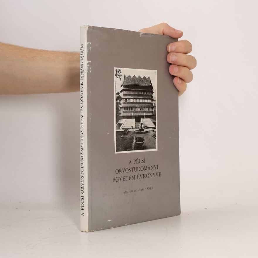 Collectif d'auteurs A pécsi orvostudományi egyetem évkönyve