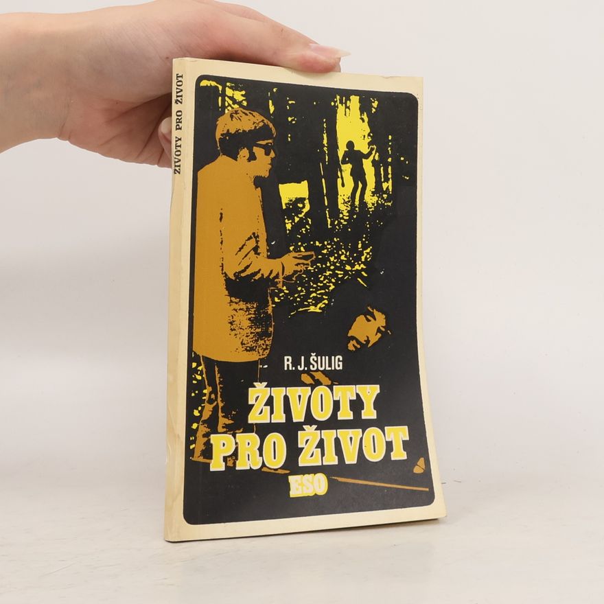 R. J. Šulig Životy pro život