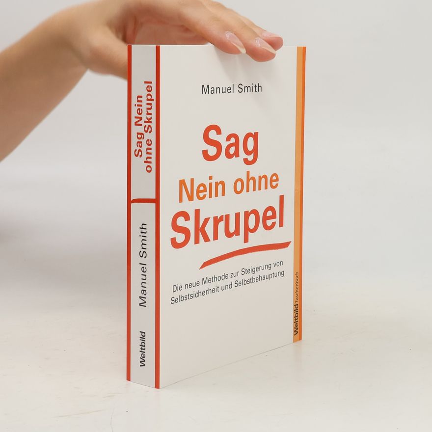 Manuel J. Smith Sag nein ohne Skrupel