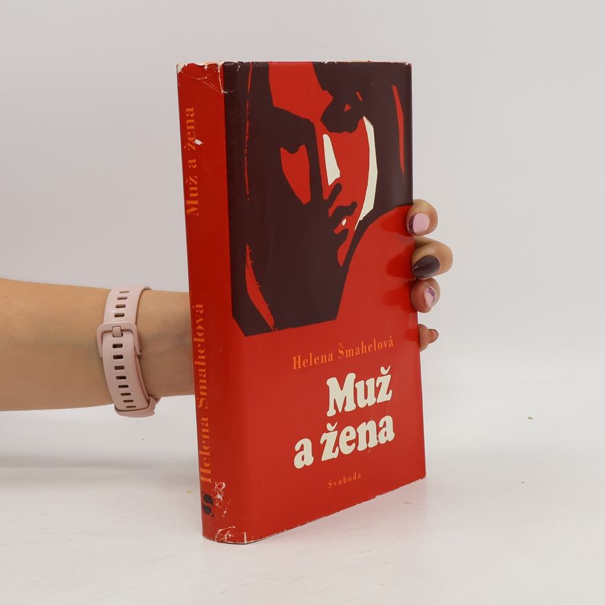 Helena Šmahelová Muž a žena. Cesta ze zármutku