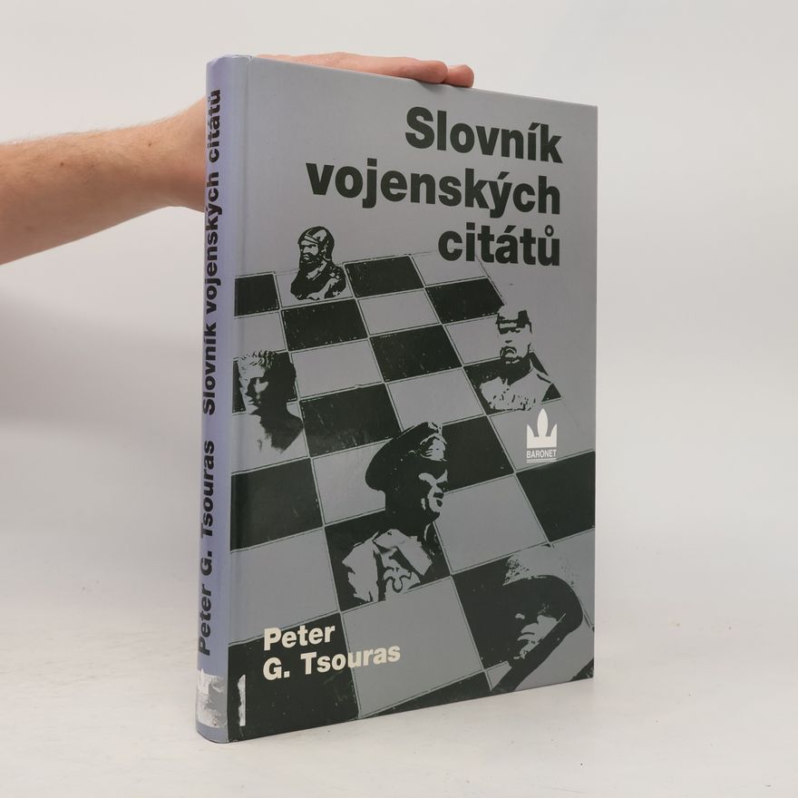 Peter G. Tsouras Slovník vojenských citátů