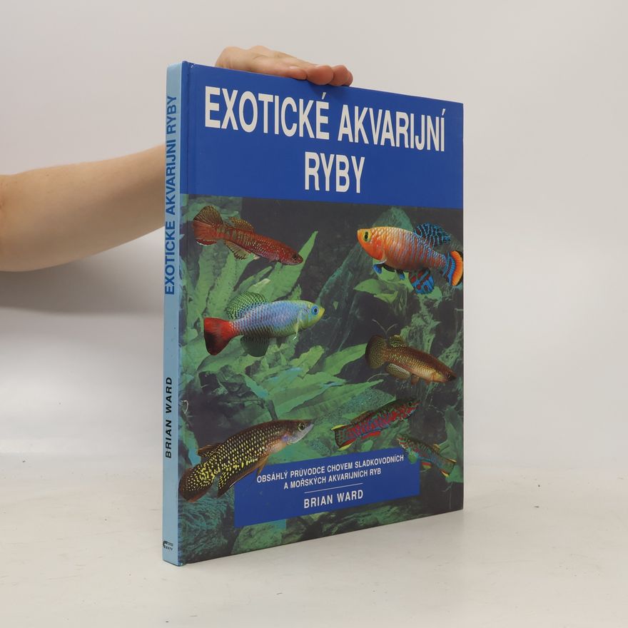 Brian Ward Exotické akvarijní ryby
