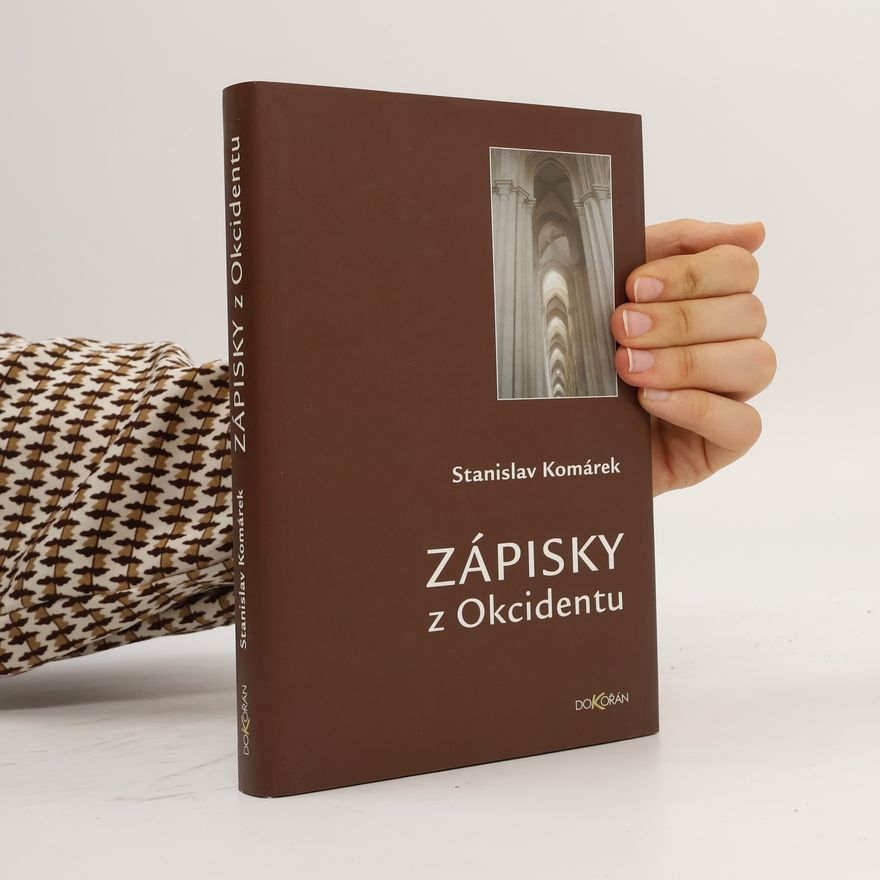 Stanislav Komárek (biolog, filosof) Zápisky z Okcidentu