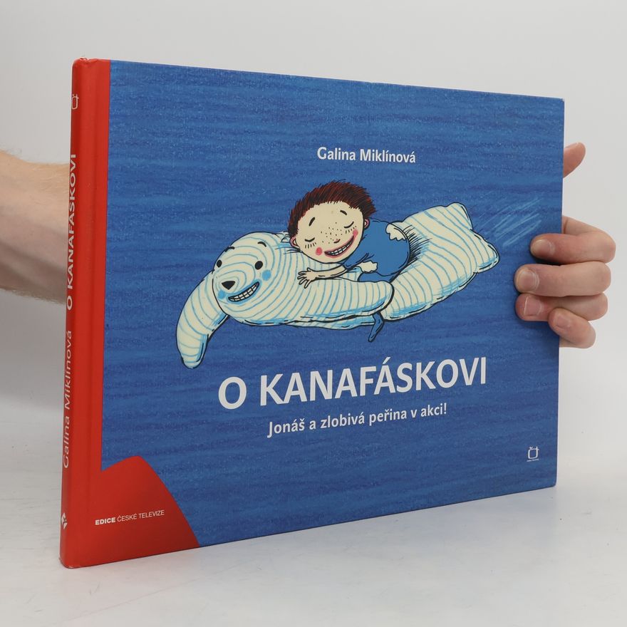 Galina Miklínová O Kanafáskovi: Jonáš a zlobivá peřina v akci!