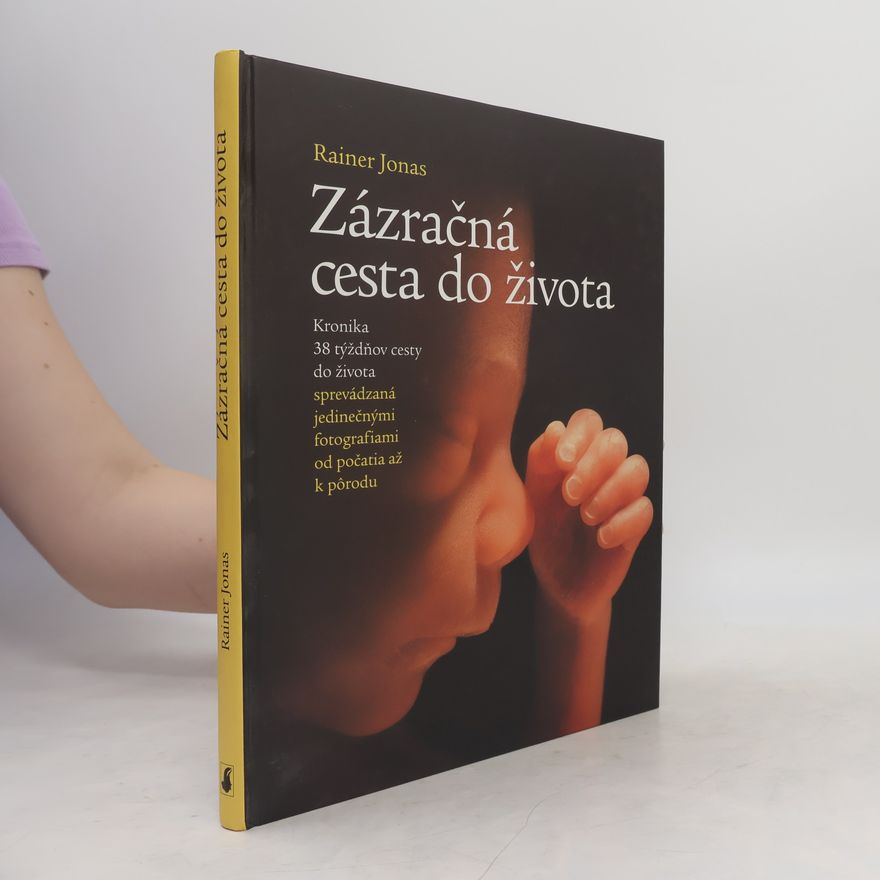 Rainer Jonas Zázračná cesta do života