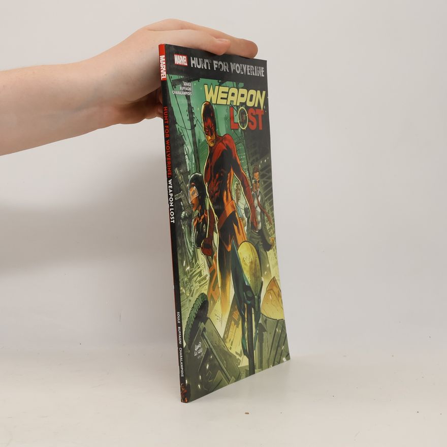 Charles Soule Hunt For Wolverine: Weapon Lost