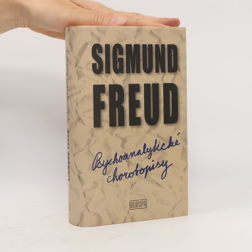 Sigmund Freud Psychoanalytické chorobopisy