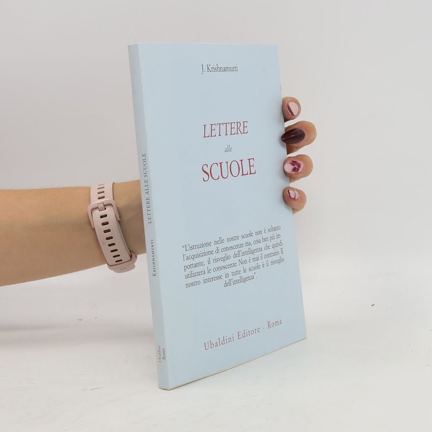 Jiddu Krishnamurti Lettere alle scuole