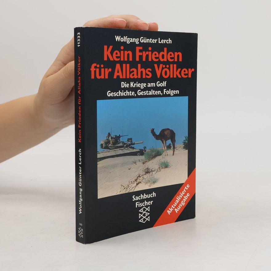 Wolfgang Günter Lerch Kein Frieden für Allahs Völker