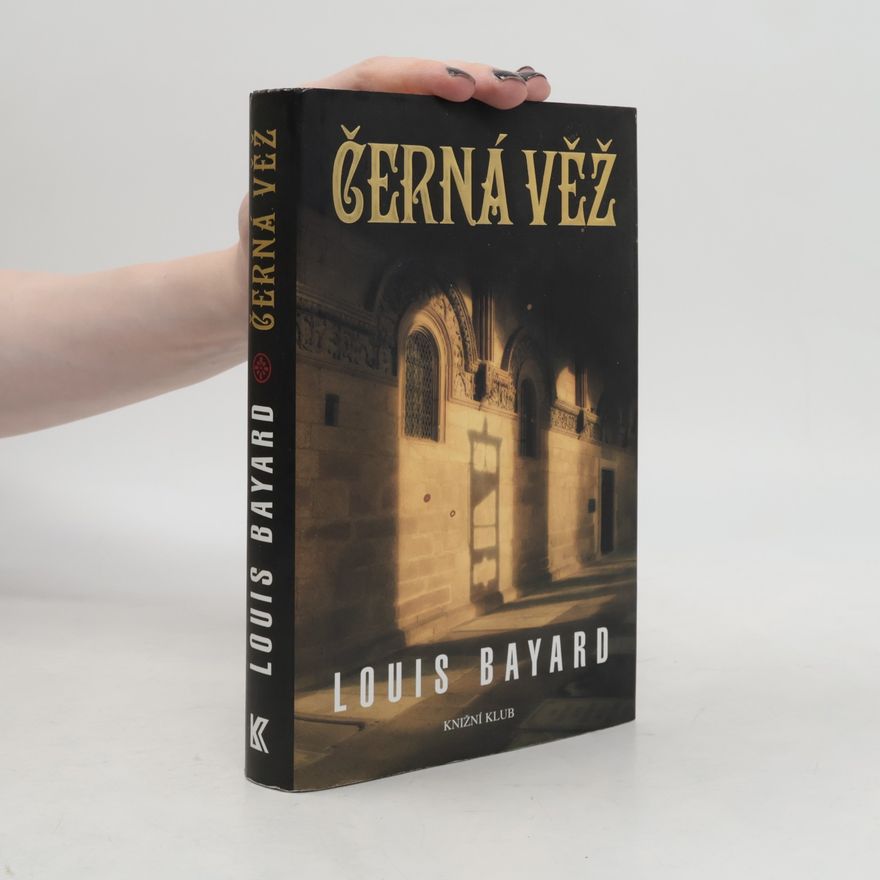 Louis Bayard Černá věž