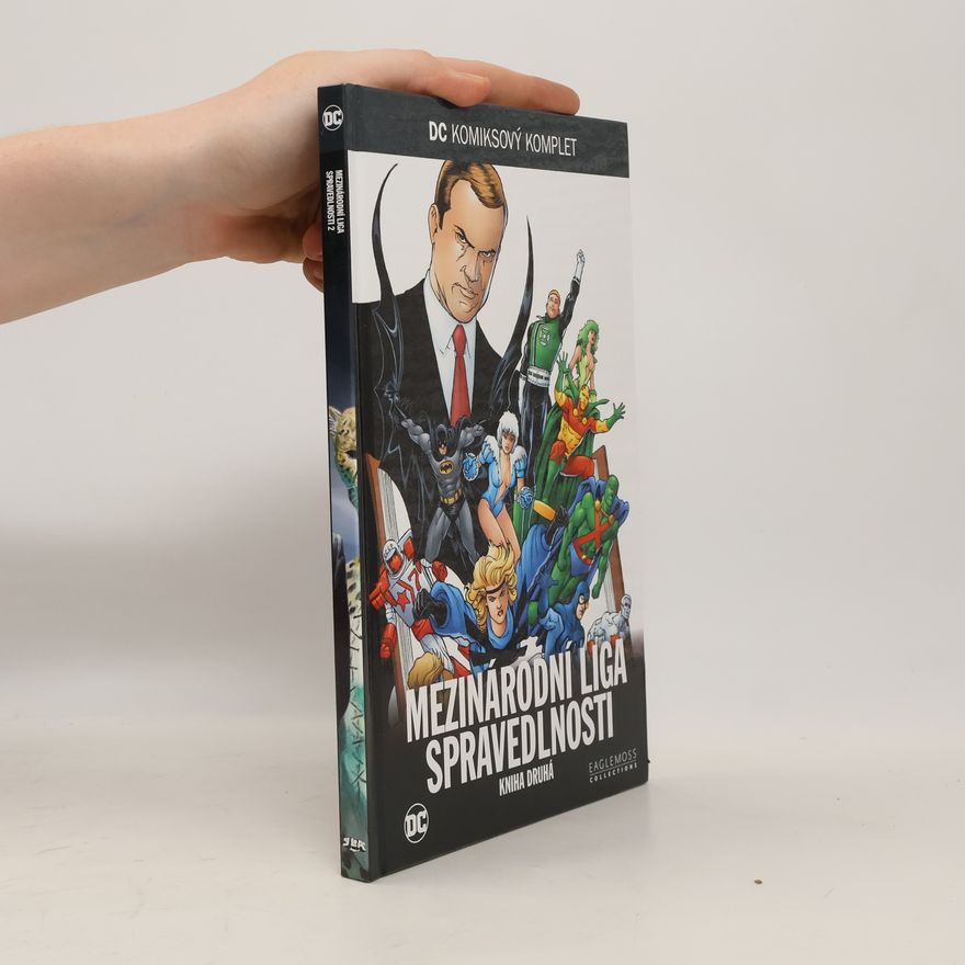 Keith Giffen Mezinárodní Liga spravedlnosti: Kniha druhá