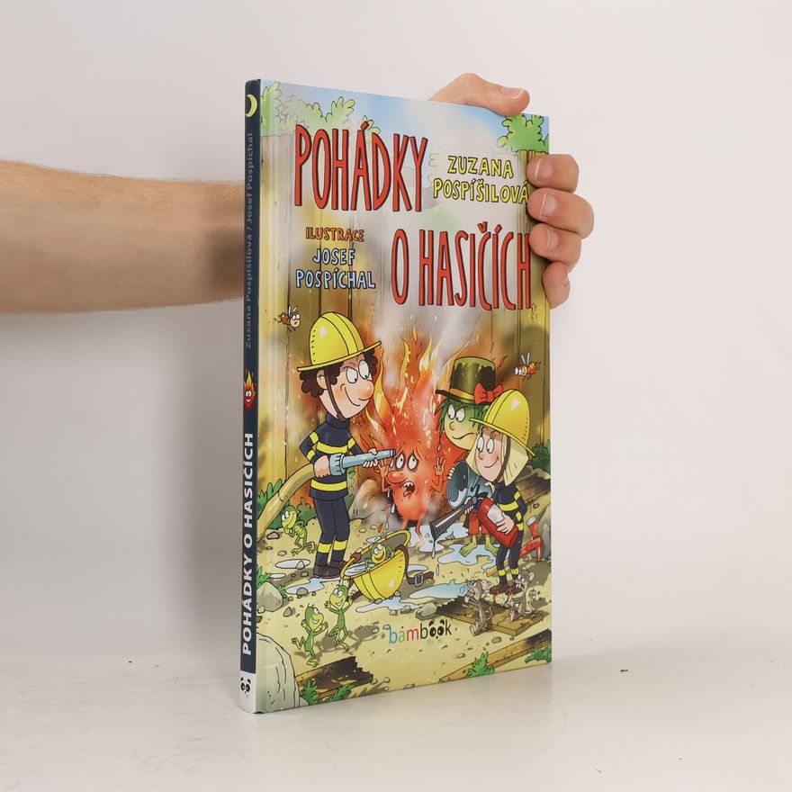 Zuzana Pospíšilová Pohádky o hasičích
