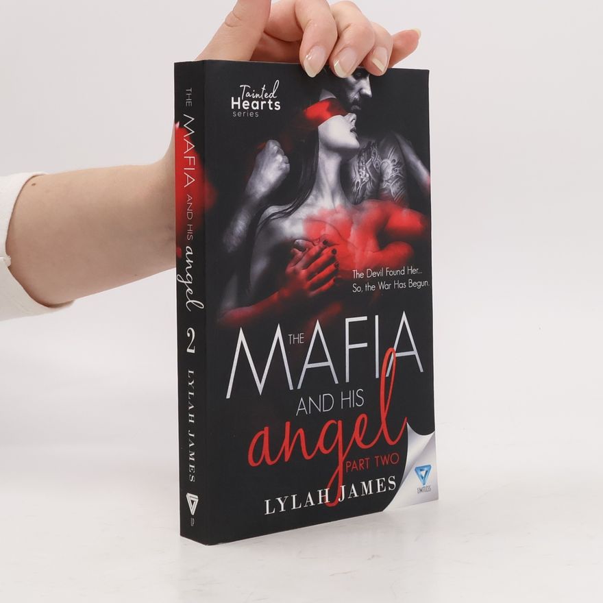 Lylah James Tainted Hearts - 2: The Mafia and His Angel